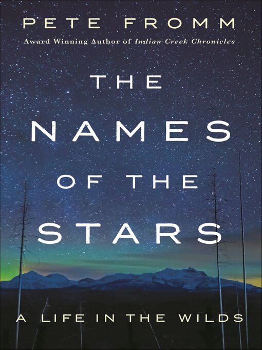 Title details for The Names of the Stars by Pete Fromm - Available